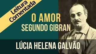 01 AMOR Segundo Gibran  Série quotO Profetaquot  Lúcia Helena Galvão [upl. by Mcculloch]