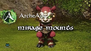 ArcheAge  Mirage Mounts [upl. by Airdnala190]