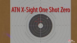 ATN XSight 4K 314x Scope  One Shot Zeroing [upl. by Ryan]