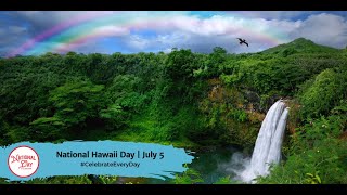 NATIONAL HAWAII DAY  JULY 5 [upl. by Avra]