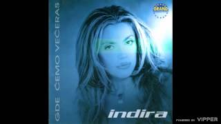 Indira  Zivot ide dalje  Audio 2001 [upl. by Gwenn884]