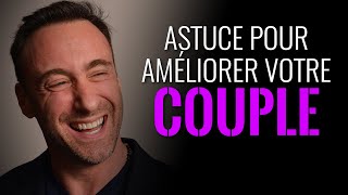 Voici comment améliorer votre couple I Franck Nicolas [upl. by Naellij]