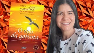 Livro O Voo da Gaivota  Vera Lúcia Marinzeck  Resenha  Livros espiritas [upl. by Elissa]