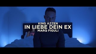 King Azzen  IN LIEBE DEIN EX feat Marq Figuli [upl. by Walcott]