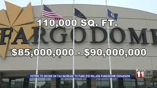 Voters to decide on tax increase to fund 131 million FARGODOME expansion [upl. by Briana]