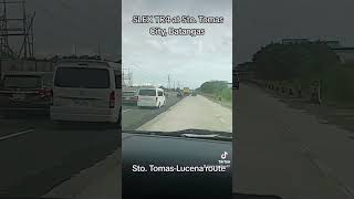 SLEX TR4 at Santo Tomas City Batangas slex slextr4 [upl. by Larkins657]