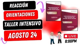 EN VIVO ORIENTACIONES TALLER INTENSIVO AGOSTO 2024 [upl. by Chemar548]