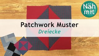 Patchwork Muster aus Dreiecken nähen  Patchwork Ideen für Anfängerinnen 2  Näh mit mir [upl. by Airol]