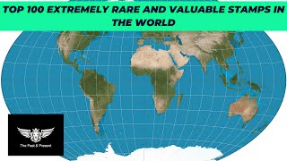 Top 100 Extremely Rare and Valuable Stamps In The World [upl. by Aubree]