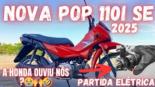 NOVA POP 110i SE 2025 LANÇAMENTO AGORA COM PARTIDA ELÉTRICA [upl. by Neesay536]