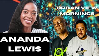 Ananda Lewis on Urban View Mornings Full [upl. by Ayim504]