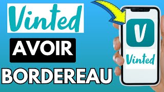 Comment Avoir Le Bordereau Sur Vinted Très Facile [upl. by Cressler359]