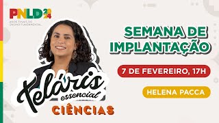 Teláris Essencial Ciências  Semana de Implantação – PNLD 2024 Objeto 1 [upl. by Balthasar]