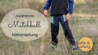 Nähanleitung Matchball Jogginghose [upl. by Enetsuj]