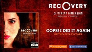 Britney Spears  Oops  I Did It Again metal cover by Recovery [upl. by Mikah]