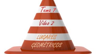 Lugares geométricos vídeo 2 [upl. by Yditsahc305]