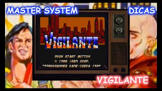 Vigilante  Master System  Dicas [upl. by Ibmab]