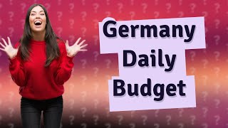 How much money do I need per day in Germany [upl. by Dimphia143]