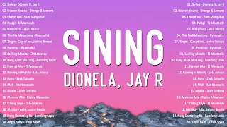 Dionela ft Jay R  Sining 💗 Best OPM Tagalog Love Songs 2024  NEW OPM Trending Playlist v1 opm [upl. by Redna938]