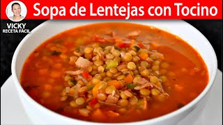 SOPA DE LENTEJAS CON TOCINO🥓  VickyRecetaFacil [upl. by Marline750]