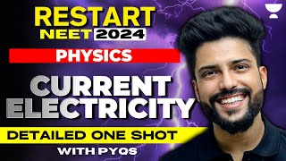 Detailed One shot with PYQs  Current Electricity  Restart NEET 2024  Prateek Jain [upl. by Jahncke821]