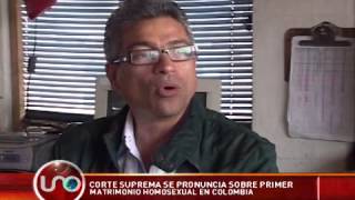 Corte Suprema se pronuncia sobre primer matrimonio homosexual en Colombia [upl. by Delia]