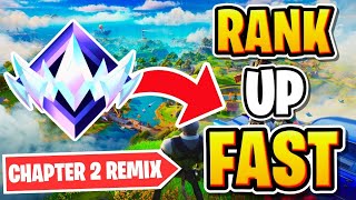 How To RANK UP FAST in Fortnite Chapter 2 REMIX REACH UNREAL RANK [upl. by Eniamej306]