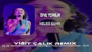 Melike Şahin  Diva Yorgun  Yiğit Çalık Remix [upl. by Atinihs]