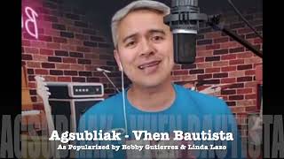 Agsubliak  Sung by Vhen Bautista [upl. by Brown746]