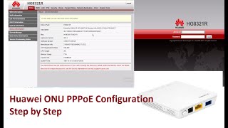 How to configure Huawei ONU or ONT  Huawei ONU PPPoE Configuration Step by Step  HG8321R [upl. by Tatman121]