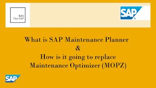 Part 1  What is SAP Maintenance Planner amp How is it going to replace MOPZ [upl. by Hgielyak335]