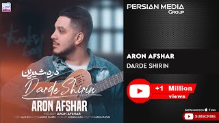 Aron Afshar  Darde Shirin  آرون افشار  درد شیرین [upl. by Karine]