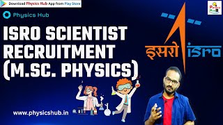 ISRO Scientist Recruitment for MSc Physics Students physicshub [upl. by Garrard]