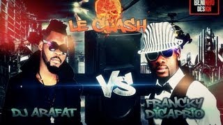 Francky Dicaprio Clash DJ Arafat quot Delivrance quot [upl. by Boar]