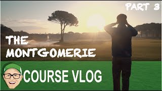 THE MONTGOMERIE MAXX ROYAL PART 3 [upl. by Howlyn]