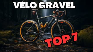 Les 7 meilleurs vélo gravel en 2024 [upl. by Rosenkrantz]