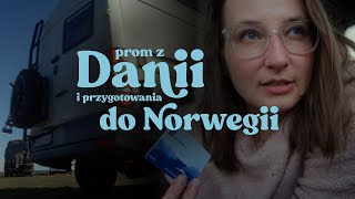 Prom z Danii i przygotowania do Norwegii đź‡©đź‡° đźš [upl. by Elpmet]