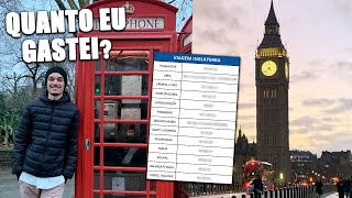 QUANTO CUSTOU O MEU INTERCÂMBIO PARA A INGLATERRA  EU EM LONDRES 13 [upl. by Lomasi]