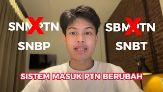 Penjelasan Tentang Perubahan Sistem Seleksi Masuk PTN 2023 SNMPTN SBMPTN dan Mandiri [upl. by Levania]