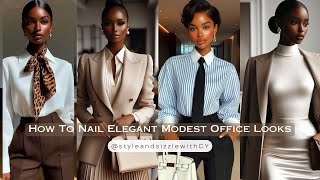 How to nail modest elegance for a powerful office presence [upl. by Eusebio444]