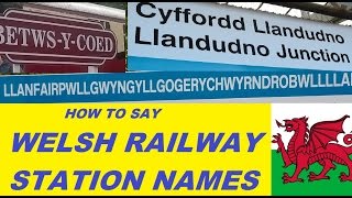 Welsh Railway Station Names  CAMT 029 [upl. by Rehpotsyrhc]