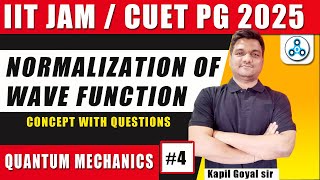 IIT JAM Quantum mechanics  Normalization of Wave function  Modern physics  JAM  CUET PG 2025 [upl. by Evetta]