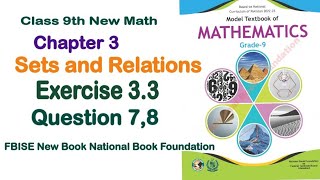 Class 9 Maths Chapter 3 Exercise 33 New Book National Book Foundation Class 9 Maths Fbise Math [upl. by Rech]