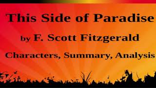 This Side of Paradise by F Scott Fitzgerald  Characters Summary Analysis [upl. by Nedak345]