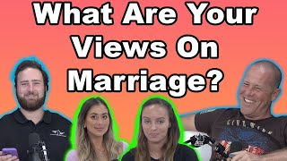 What Are Your Views On Marriage [upl. by Yeliak156]