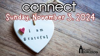 9am Connect Worship Sunday November 3 2024 [upl. by Liba]