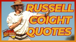 Russell Coights Words Of Wisdom  All Aussie Adventures [upl. by Aylmar537]