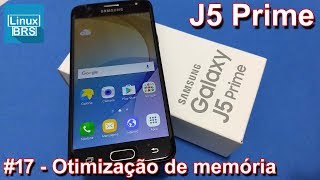 SAMSUNG GALAXY J5 PRIME  OTIMIZAÇÃO DE MEMÓRIA [upl. by Mischa]