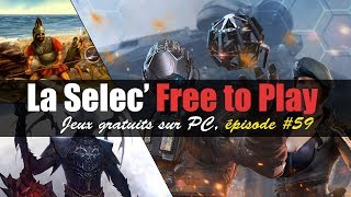 La Selec Free to Play  Top 5 jeux gratuits sur PC épisode 59 [upl. by Egiedan]