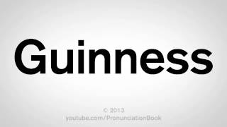 How to Pronounce Guinness [upl. by Lanti]